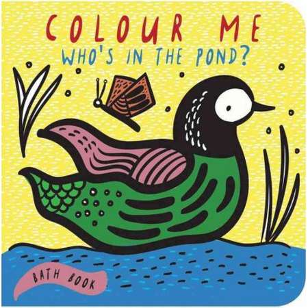 Who's in the Pond : Baby's First Bath Book -  (Color Me) by Surya Sajnani (Hardcover) thumb
