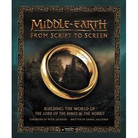 Middle-Earth from Script to Screen : Building the World of the Lord of the Rings & the Hobbit thumb