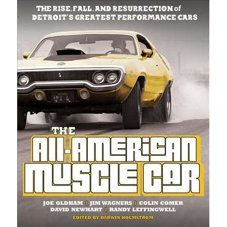 All-American Muscle Car : The Rise, Fall and Resurrection of Detroit's Greatest Performance Cars thumb