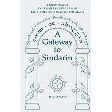 Gateway to Sindarin : A Grammar of an Elvish Language from J. R. R. Tolkien's Lord of the Rings thumb