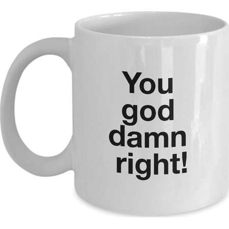Breaking Bad Coffee Mug -You god damn right!. - Walter White Quote thumb