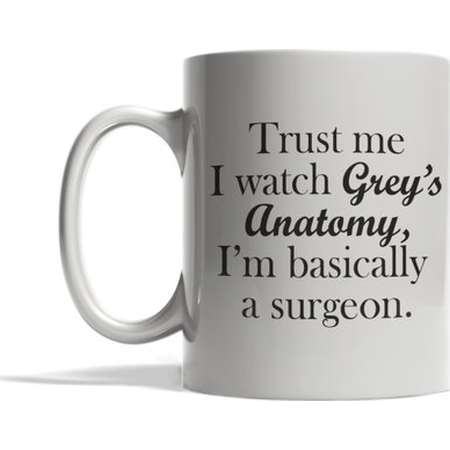 Trust me. I watch Grey's Anatomy. I'm basically a surgeon, medical drama, doctors, nurses, occupations, funny , TV series thumb