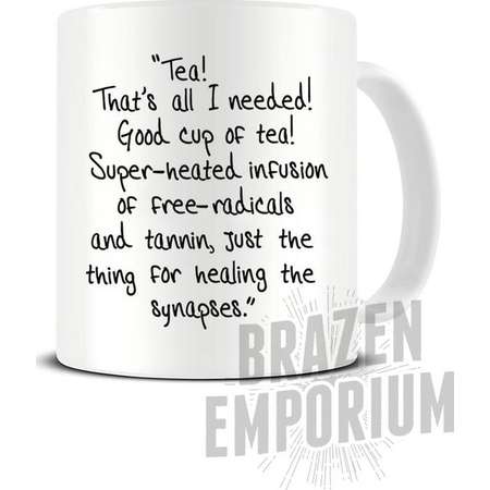 Dr Who Mug, Doctor Who Tea Quote, That's all I Needed, Good Cup of Tea, Funny Coffee - Tea Mug thumb