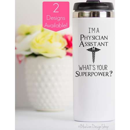 Physician Assistant Travel Mug, I'm A Physician Assistant What's Your Superpower, Physicians Assistant Gift, Gift for PA, PA Travel Mug thumb