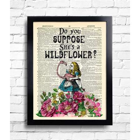 Alice in Wonderland Print Alice Wall Art do you suppose she's a wildflower Alice quotes Book Page Print unique gift for her Alice POSTER 077 thumb