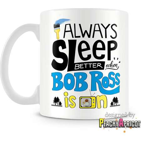 Bob Ross - Mug - I Always Sleep Better - Officially licensed - Coffee cup - Artist - Painter - Famous Quotes - Sleep - Art Lover - Sale thumb