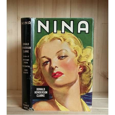 Nina by Donald Henderson Clarke 1948 Vintage Book Stunning Cover Art Pulp Fiction Dust Jacket Mid Century Style Pin Up Alfred Bourne thumb