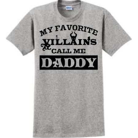 My Favorite Disney Villains Call Me Daddy. Unisex Tshirt Comes In A Variety Of Colors, The Perfect Shirt For Dad On Your Special Trip! thumb