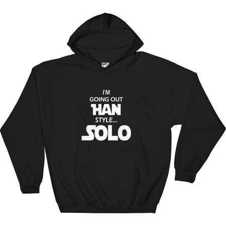 I'm Going Out Han Style... SOLO - Hooded Sweatshirt thumb