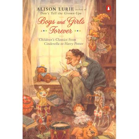 Boys and Girls Forever : Children's Classics from Cinderella to Harry Potter thumb
