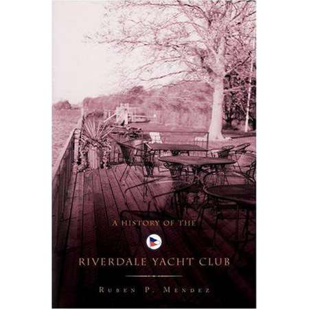 A History of the Riverdale Yacht Club thumb