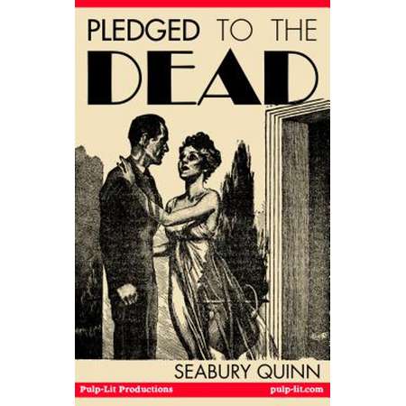 Pledged to the Dead: A classic pulp fiction novelette first published in the October 1937 issue of Weird Tales Magazine - eBook thumb