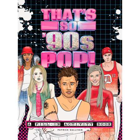 That's So '90s Pop! : A Fill-In Activity Book thumb