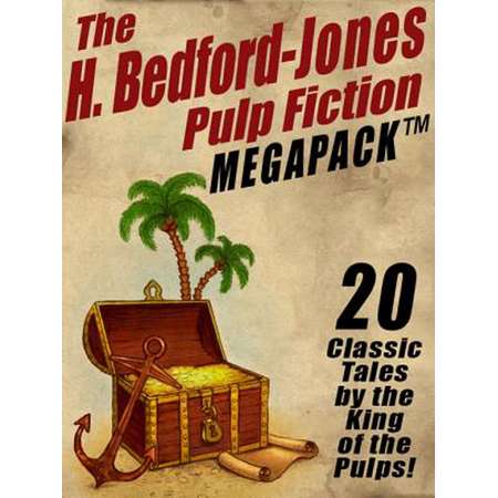 The H. Bedford-Jones Pulp Fiction Megapack - eBook thumb
