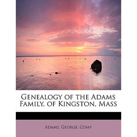 Genealogy of the Adams Family, of Kingston, Mass thumb