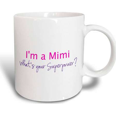 3dRose Im a Mimi. Whats your Superpower - hot pink - funny gift for grandma, Ceramic Mug, 11-ounce thumb