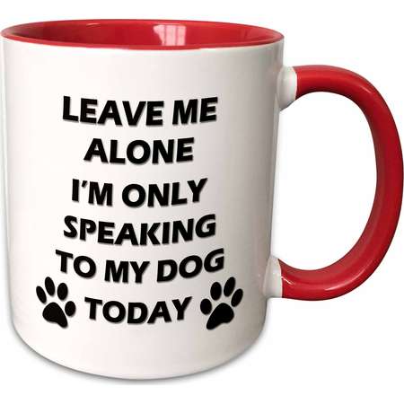 3dRose Leave me alone, Im only speaking to my dog today. - Two Tone Red Mug, 11-ounce thumb