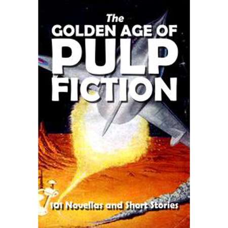 The Golden Age of Pulp Fiction - eBook thumb