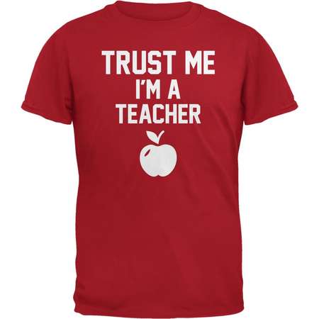 Trust Me Im A Teacher Red Adult T-Shirt thumb